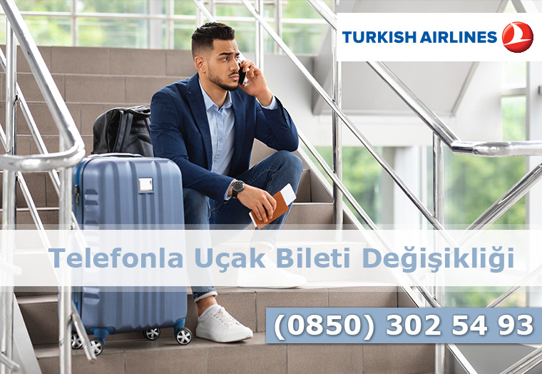 Telefonla THY bilet değiştirme