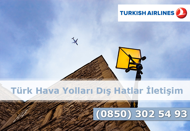 THY İstanbul dış hatlar iletişim